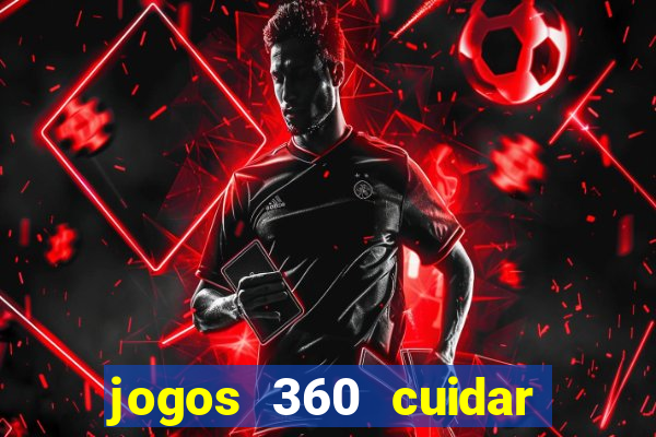jogos 360 cuidar de bebe